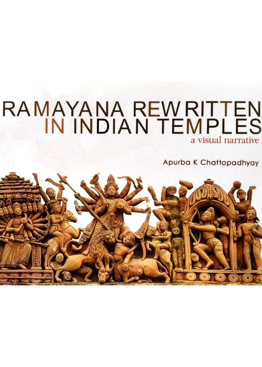 Ramayana Rewritten In Indian Temples : A Visual Narrative