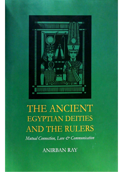 The Ancient Egyptian Deities And The Rulers