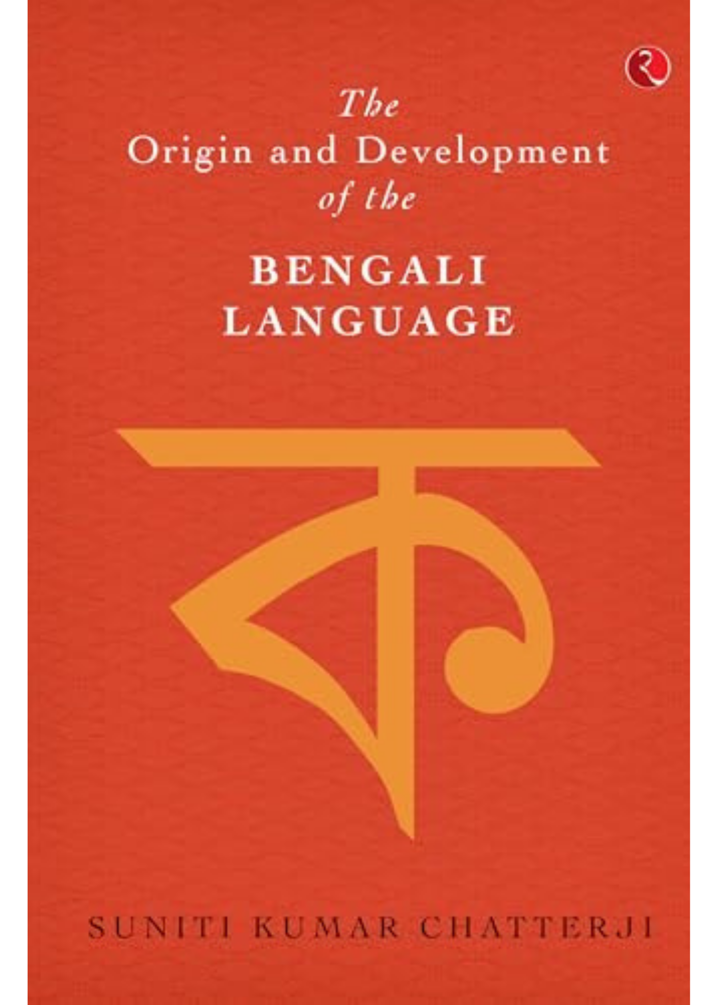 The Origin and Development of Bengali Language